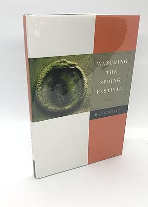 Seller image for Watching the Spring Festival: Poems (Signed First Edition) for sale by Dan Pope Books