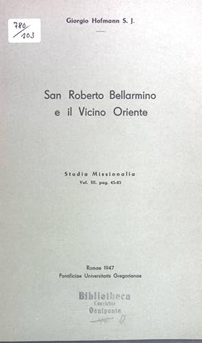 Imagen del vendedor de San Roberto Bellarmino e il Vicino Oriente. Studia Missionalia Vol. III. pag. 43-83. a la venta por books4less (Versandantiquariat Petra Gros GmbH & Co. KG)