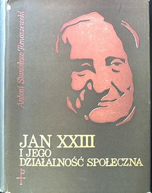 Bild des Verkufers fr Jan XXIII i jego dzialalnosc spoleczna; zum Verkauf von books4less (Versandantiquariat Petra Gros GmbH & Co. KG)