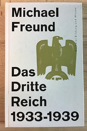 Das Dritte Reich 1933 - 1939.