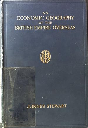 An Economic Geography of the British Empire Overseas;