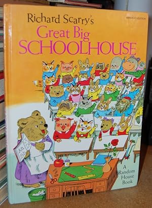 Imagen del vendedor de Richard Scarry's Great Big Schoolhouse Abridged Edition a la venta por HORSE BOOKS PLUS LLC
