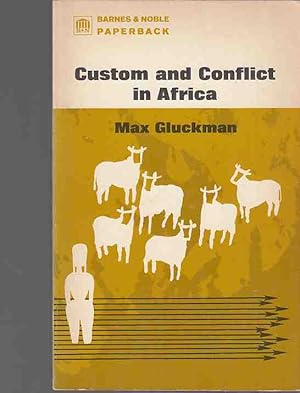 Bild des Verkufers fr Custom and Conflict in Africa. zum Verkauf von Fundus-Online GbR Borkert Schwarz Zerfa