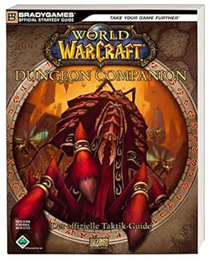 Immagine del venditore per World of Warcraft Dungeon Companion: Der offizielle Taktik-Guide venduto da Eichhorn GmbH