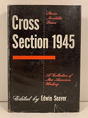 Cross Section 1945 a Collection of New American Writing edited by Edwin Seaver