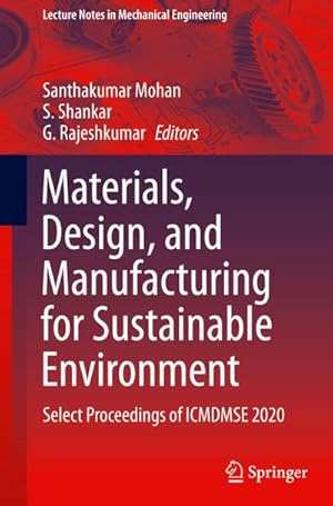 Bild des Verkufers fr Materials, Design, and Manufacturing for Sustainable Environment : Select Proceedings of ICMDMSE 2020 zum Verkauf von AHA-BUCH GmbH