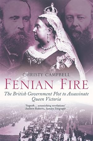 Seller image for Fenian Fire : The British Government Plot to Assassinate Queen Victoria for sale by GreatBookPrices