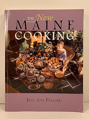 Seller image for The New Maine Cooking Serving Up the Good Life for sale by Old New York Book Shop, ABAA