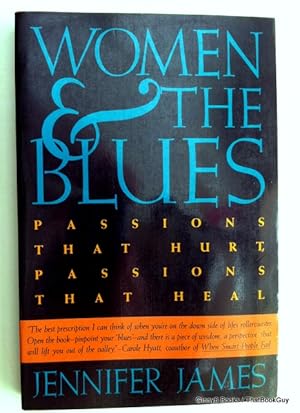 Women and the Blues: Passions That Hurt, Passions That Heal
