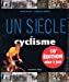 Bild des Verkufers fr Un Sicle De Cyclisme 2006 zum Verkauf von RECYCLIVRE