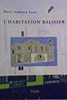 Bild des Verkufers fr L'habitation Balisier zum Verkauf von RECYCLIVRE