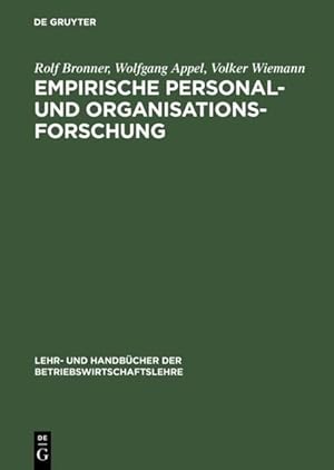 Immagine del venditore per Empirische Personal- und Organisationsforschung : Grundlagen - Methoden - bungen. Lehr- und Handbcher der Betriebswirtschaftslehre. venduto da Antiquariat Thomas Haker GmbH & Co. KG