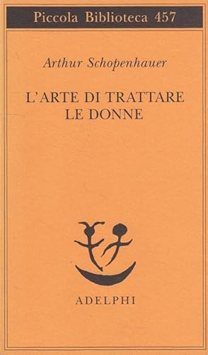 Seller image for L'arte di trattare le donne (Italiano) for sale by Versandantiquariat Nussbaum