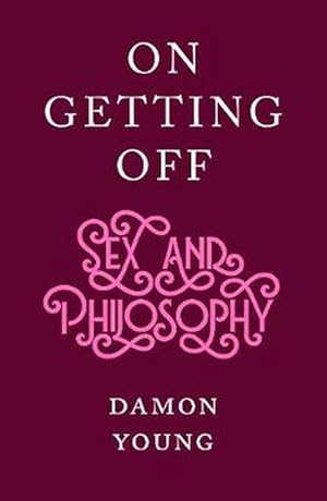 Image du vendeur pour On Getting Off (Hardcover) mis en vente par AussieBookSeller