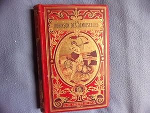 Imagen del vendedor de Le Robinson des demoiselles a la venta por arobase livres