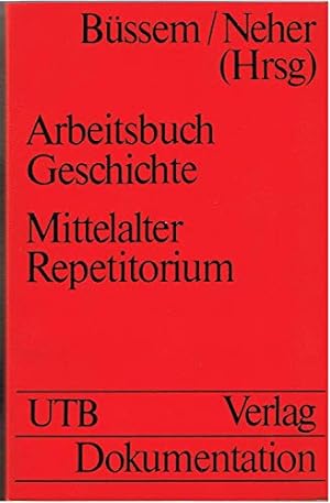 Bild des Verkufers fr Arbeitsbuchgeschichte - Mittelalter Repetitorium (UTB Dokumentation Bd. 411) zum Verkauf von Gabis Bcherlager