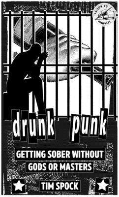 Seller image for Drunk Punk: Getting Sober Without Gods or Masters (Paperback or Softback) for sale by BargainBookStores