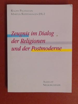 Imagen del vendedor de Zeugnis im Dialog der Religionen und der Postmoderne. (Eine Verffentlichung des Deutschen Instituts fr Jugend und Gesellschaft.) a la venta por Wissenschaftliches Antiquariat Zorn