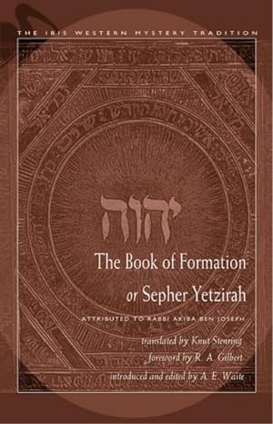Seller image for Book of Formation or Sepher Yetzirah : Attributed to Rabbi Akiba Ben Joseph for sale by GreatBookPrices