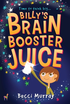 Seller image for Billy's Brain Booster Juice (Hardback or Cased Book) for sale by BargainBookStores