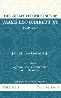 Immagine del venditore per The Collected Writings of James Leo Garrett Jr., 1950-2015: Volume Four (Hardback or Cased Book) venduto da BargainBookStores