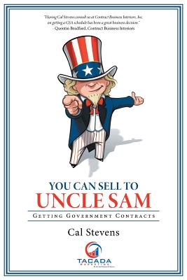 Seller image for You Can Sell to Uncle Sam: Getting Government Contracts (Paperback or Softback) for sale by BargainBookStores