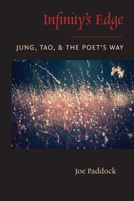 Seller image for Infinity's Edge: Jung, Tao, and the Poet's Way (Paperback or Softback) for sale by BargainBookStores