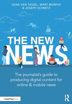 Seller image for The New News: The Journalist's Guide to Producing Digital Content for Online & Mobile News (Paperback or Softback) for sale by BargainBookStores