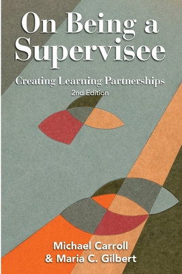 Bild des Verkufers fr On Being a Supervisee: Creating Learning Partnerships (Paperback or Softback) zum Verkauf von BargainBookStores