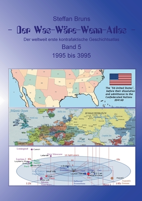 Image du vendeur pour Der Was-W�re-Wenn-Atlas - Band 5 - 1996 bis 3995: Der weltweit erste kontrafaktische Geschichtsatlas (Paperback or Softback) mis en vente par BargainBookStores