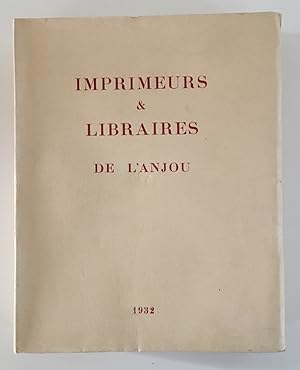 Imprimeurs et libraires de l'Anjou.