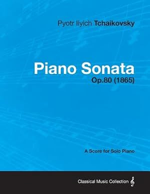 Imagen del vendedor de Piano Sonata - A Score for Solo Piano Op.80 (1865) (Paperback or Softback) a la venta por BargainBookStores