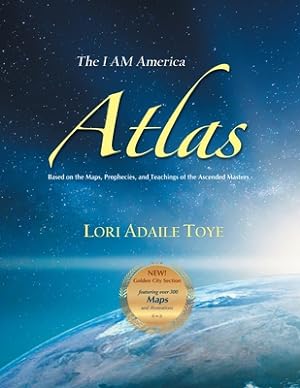 Seller image for The I AM America Atlas for 2021 and Beyond: Based on the Maps, Prophecies, and Teachings of the Ascended Masters (Paperback or Softback) for sale by BargainBookStores