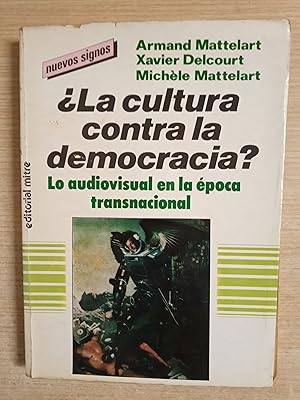 Imagen del vendedor de LA CULTURA CONTRA LA DEMOCRACIA? Lo audiovisual en la epoca transnacional a la venta por Gibbon Libreria