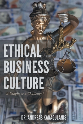 Image du vendeur pour Ethical Business Culture: A Utopia or a Challenge? (Paperback or Softback) mis en vente par BargainBookStores
