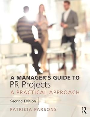 Image du vendeur pour A Manager's Guide to PR Projects: A Practical Approach (Paperback or Softback) mis en vente par BargainBookStores