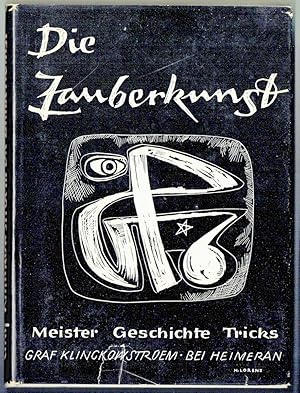 Seller image for Die Zauberkunst. [Untertitel auf dem Schutzumschlag: Meister, Geschichte, Tricks]. for sale by Antiquariat Dietmar Brezina