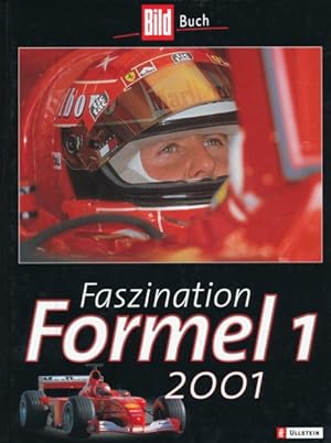 Bild des Verkufers fr Faszination Formel 1 2001. Mit den bewegendsten Momenten der Formel-1-Geschichte, aufgezeichnet von Hans Joachim Stuck. zum Verkauf von ANTIQUARIAT ERDLEN