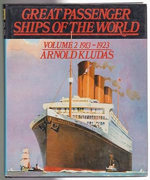 Great Passenger Ships of the World: Volume 2 1913-1923