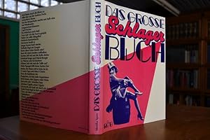 Das grosse Schlagerbuch. Deutsche Schlager 1800 - heute.