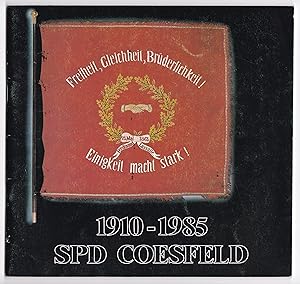 1910-1985 SPD Coesfeld. Festschrift 75 Jahre SPD-Ortsverein Coesfeld