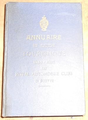 Annuaire et Guide Touristique 1934-1935 du Royal Automobile Club d?Egypte