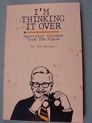 Seller image for I'm Thinking It over: Spectator 1974-1984 for sale by PB&J Book Shop