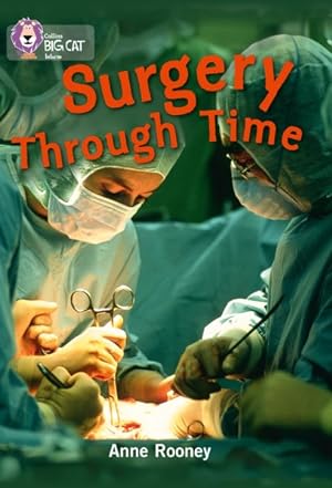 Seller image for Surgery Through Time : Band 14/Ruby for sale by GreatBookPrices