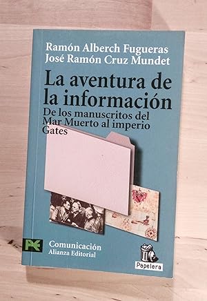 Seller image for La aventura de la informacin. De los manuscritos del Mar Muerto al imperio Gates for sale by Llibres Bombeta
