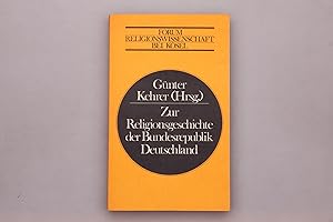 Image du vendeur pour ZUR RELIGIONSGESCHICHTE DER BUNDESREPUBLIK DEUTSCHLAND. mis en vente par INFINIBU KG