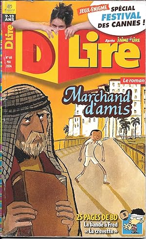 DLire n°68 (05/2004) [Pour les 9-13 ans] Un roman : Marchand d'amis. 25 pages de BD : La bande à ...