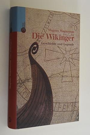 Imagen del vendedor de Die Wikinger: Geschichte und Legende. Aus dem Engl. von Harald Erhardt a la venta por Antiquariat Biebusch