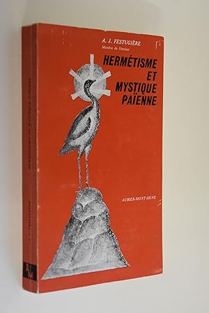 Hermétisme et mystique païenne.