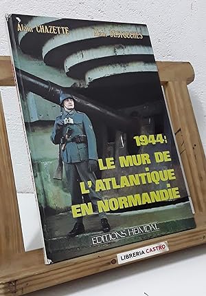 Image du vendeur pour 1944: Le mur de l'Atlantique en Normandie mis en vente par Librera Castro